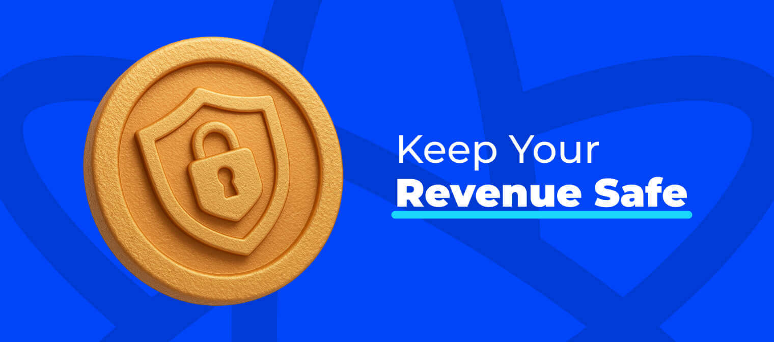 Keep Your Revenue Safe