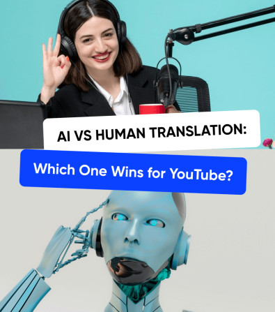 Manual VS AI Translation: Which is Better for Your Channel? Manual VS AI Translation: Which is Better for Your Channel?
