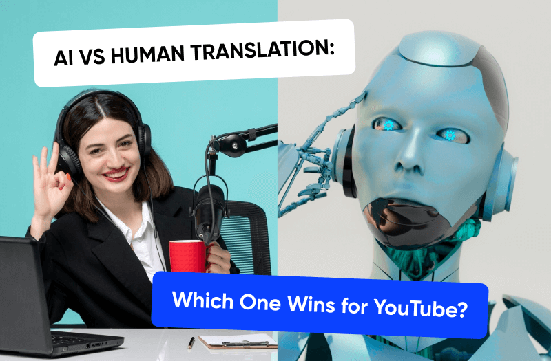 Manual VS AI Translation: Which is Better for Your Channel?