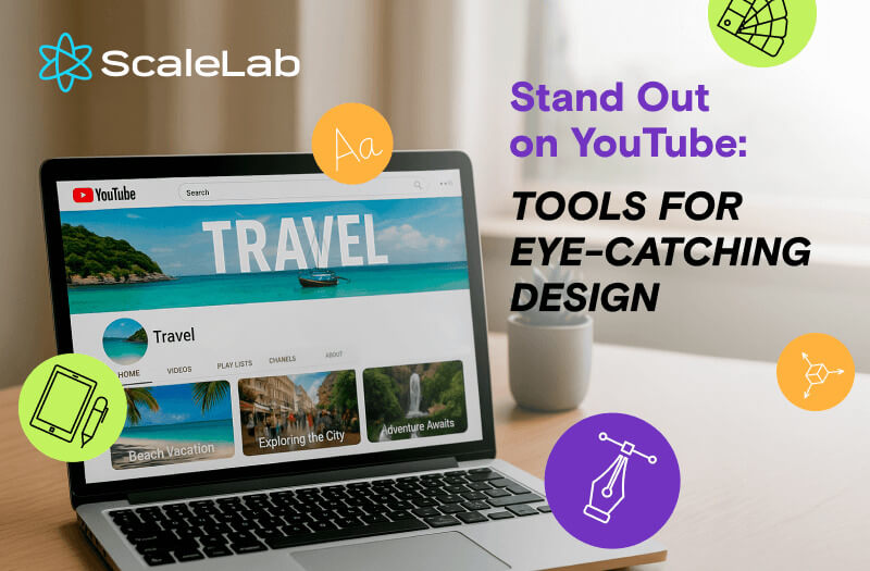 Best Tools for YouTube Channel Design