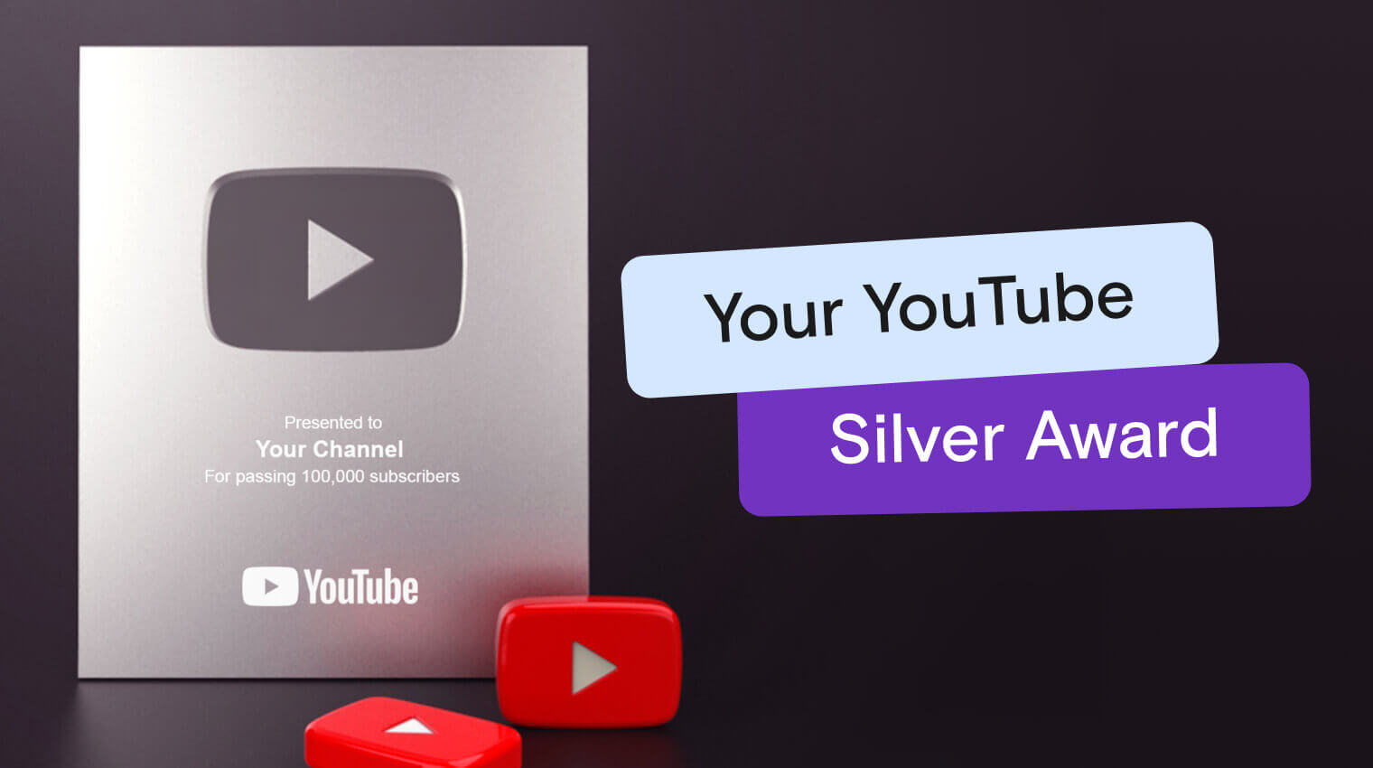 Your YouTube Silver Award